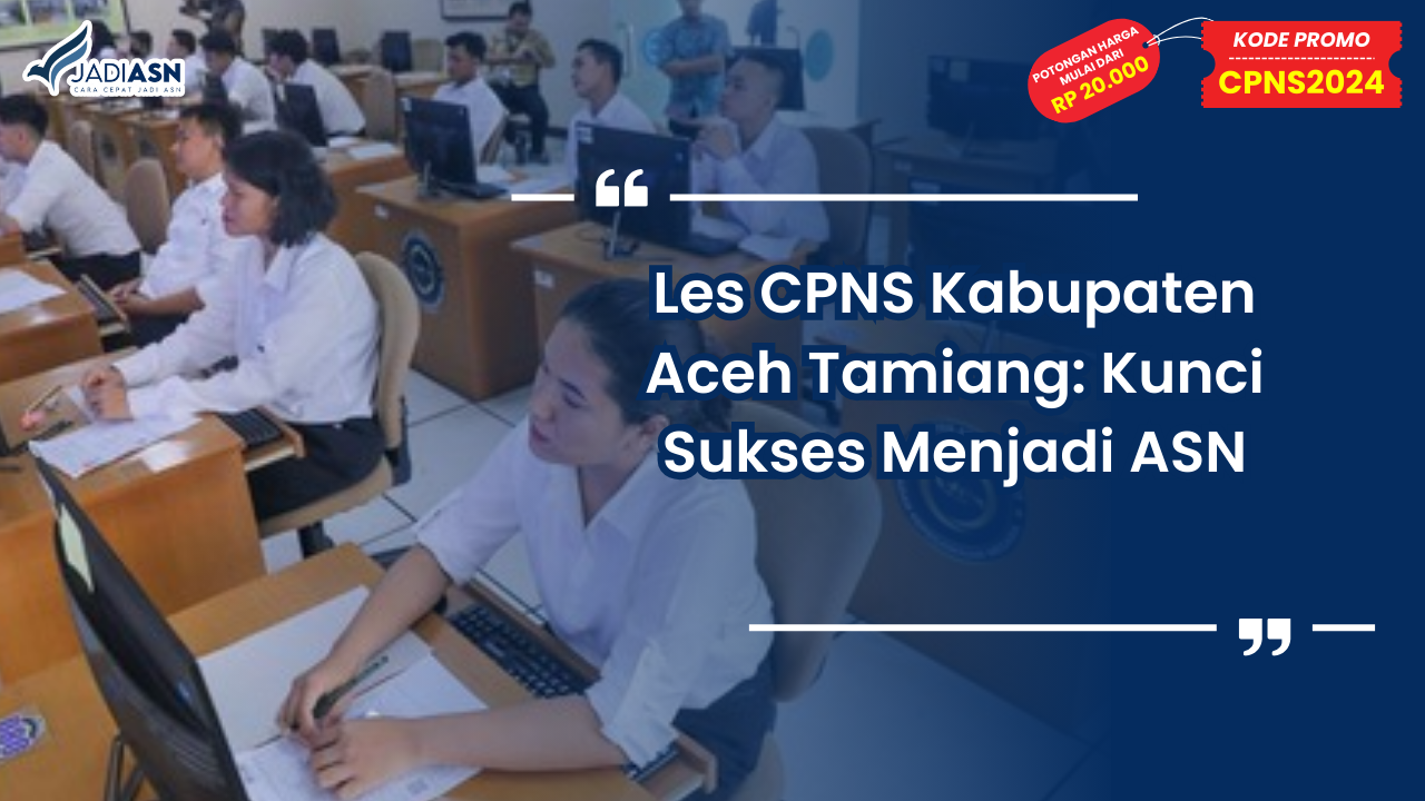 Les CPNS Kabupaten Aceh Tamiang