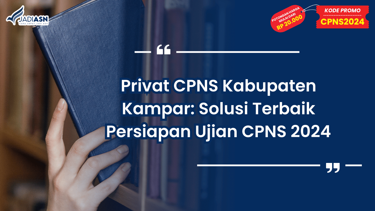 Privat CPNS Kabupaten Kampar