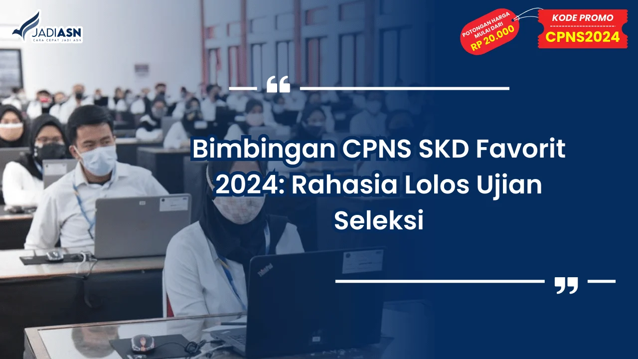 Bimbingan CPNS SKD Favorit 2024