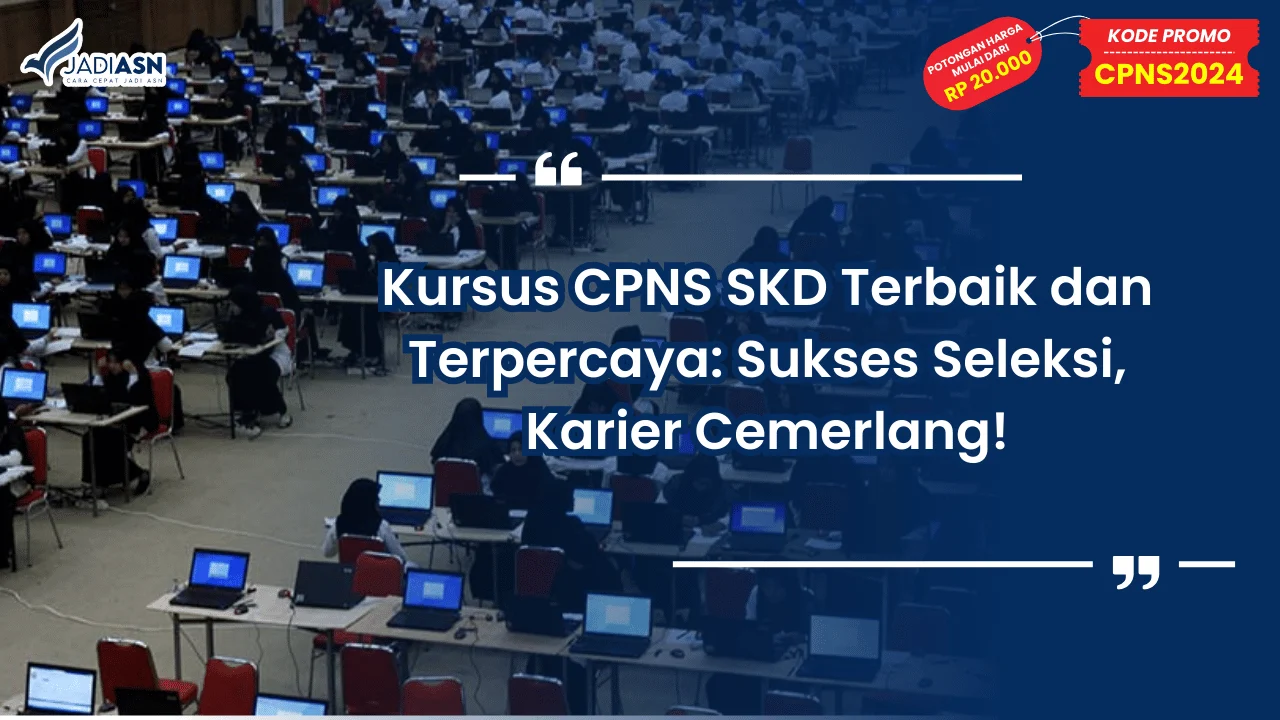 Kursus CPNS SKD Terbaik dan Terpercaya