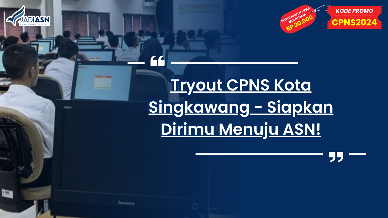 Tryout CPNS Kota Singkawang