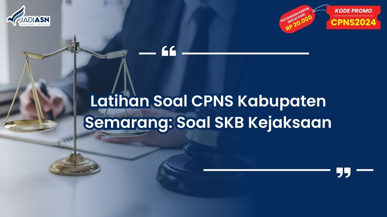 Latihan Soal CPNS Kabupaten Semarang