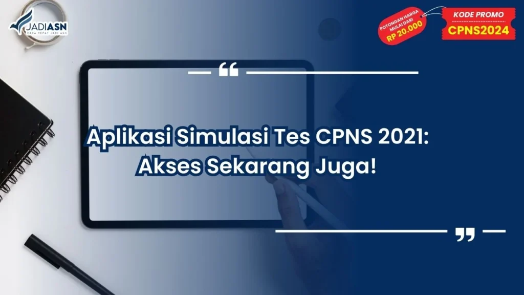 Aplikasi Simulasi Tes CPNS 2021