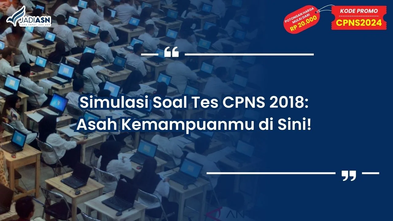 Simulasi Soal Tes CPNS 2018