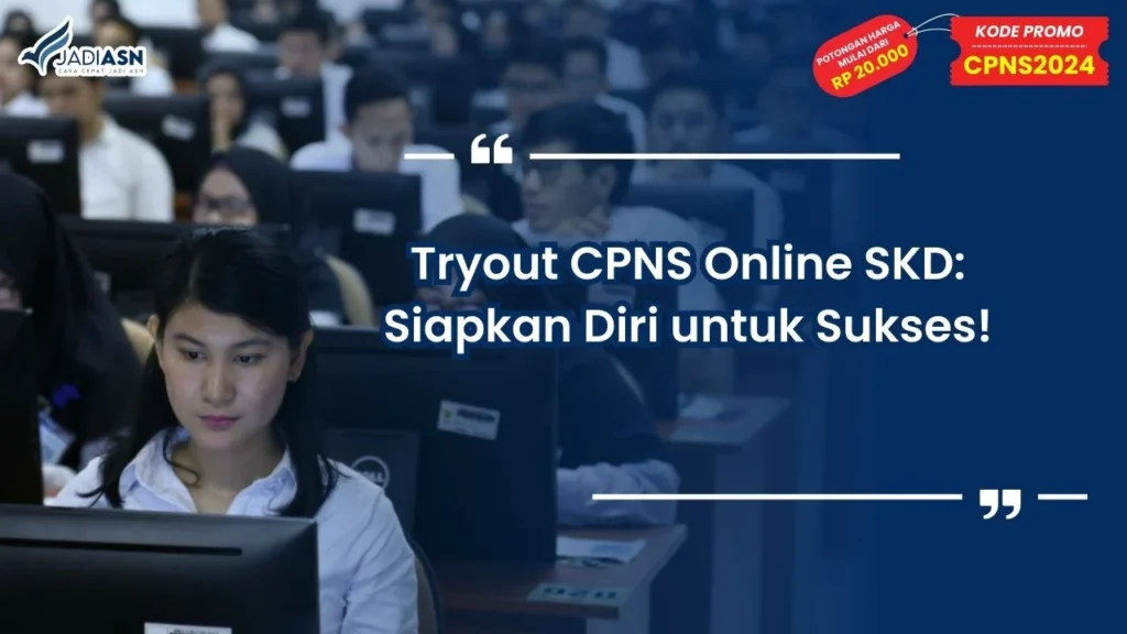 Tryout CPNS Online SKD: Siapkan Diri untuk Sukses!