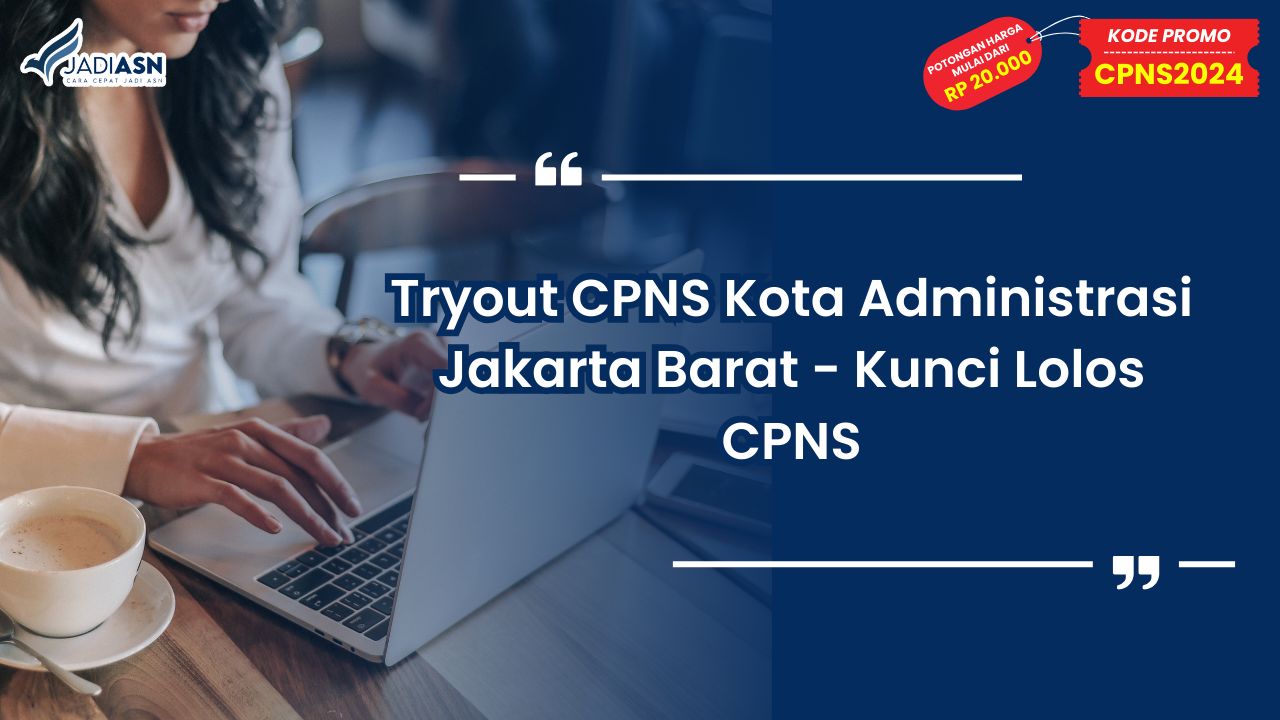 Tryout CPNS Kota Administrasi Jakarta Barat