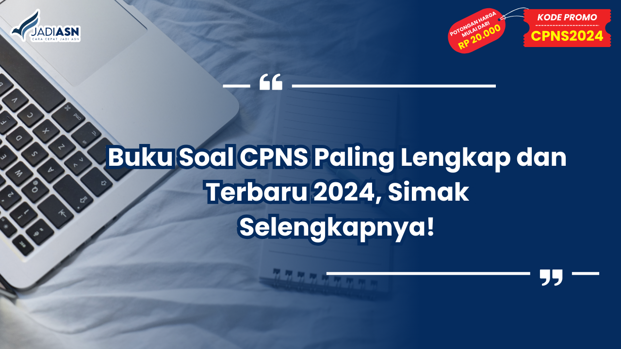 Buku Soal CPNS Paling Lengkap dan Terbaru 2024