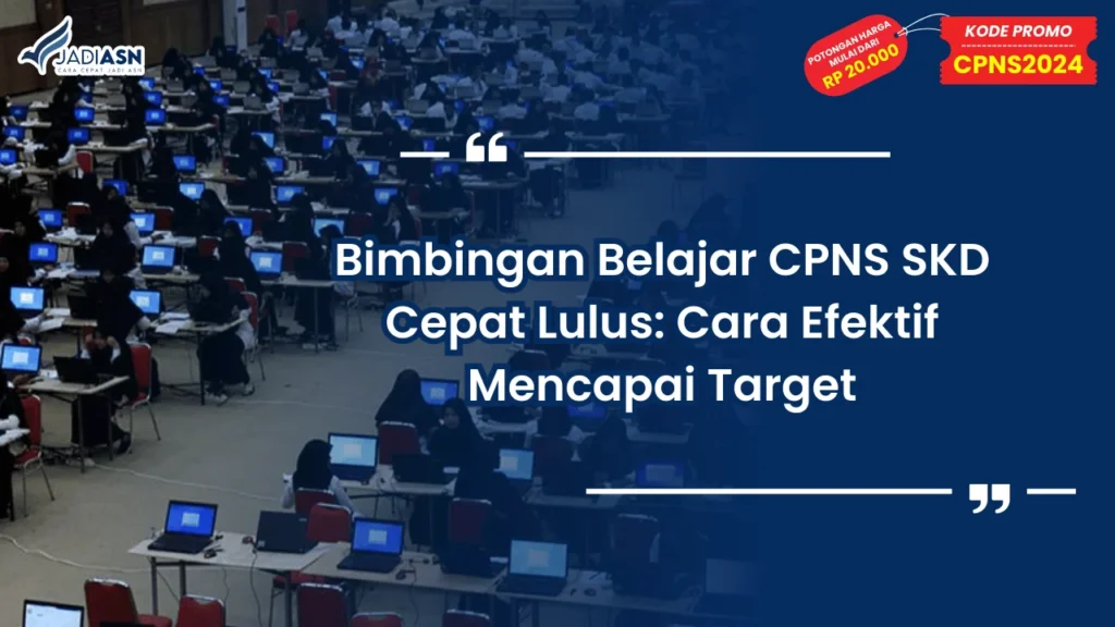 Bimbingan Belajar CPNS SKD Cepat Lulus