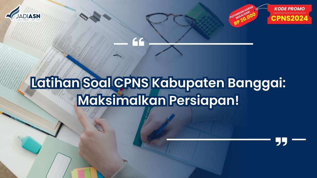 Latihan Soal CPNS Kabupaten Banggai