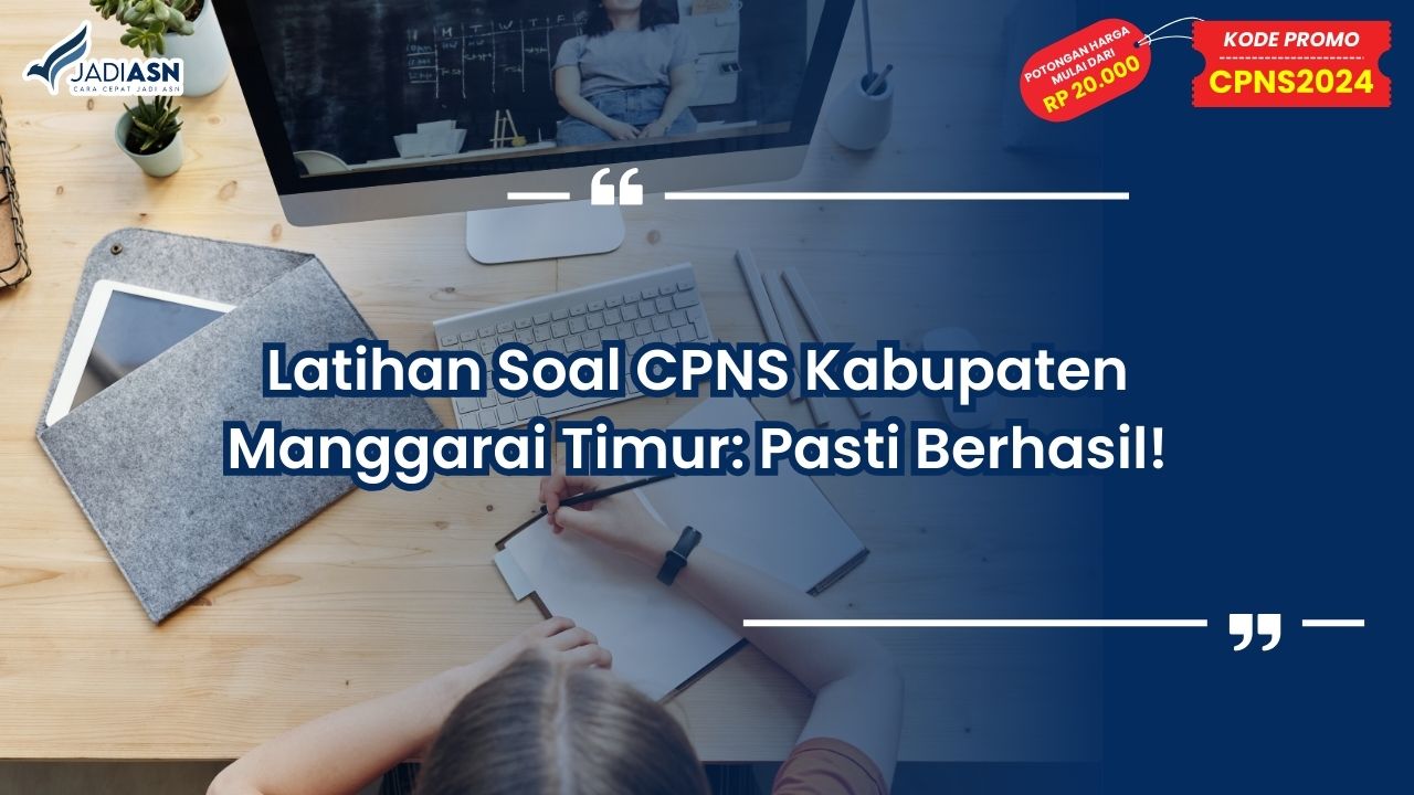 Latihan Soal CPNS Kabupaten Manggarai Timur