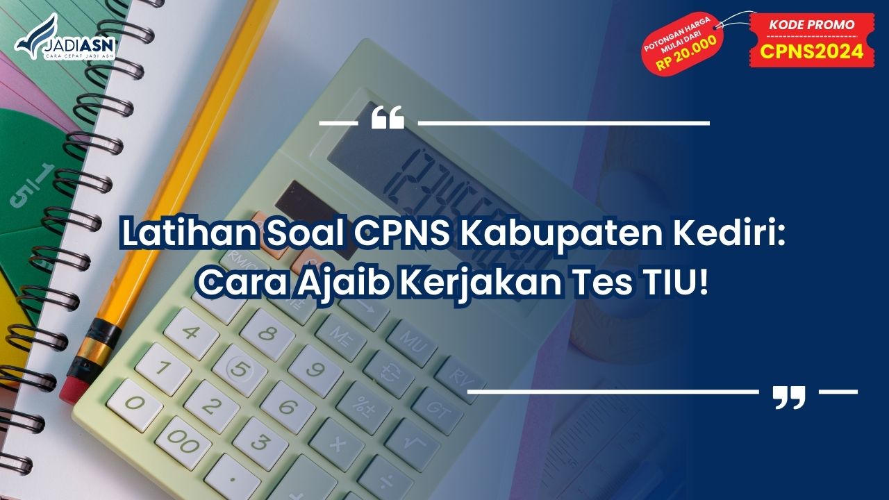 Latihan Soal CPNS Kabupaten Kediri