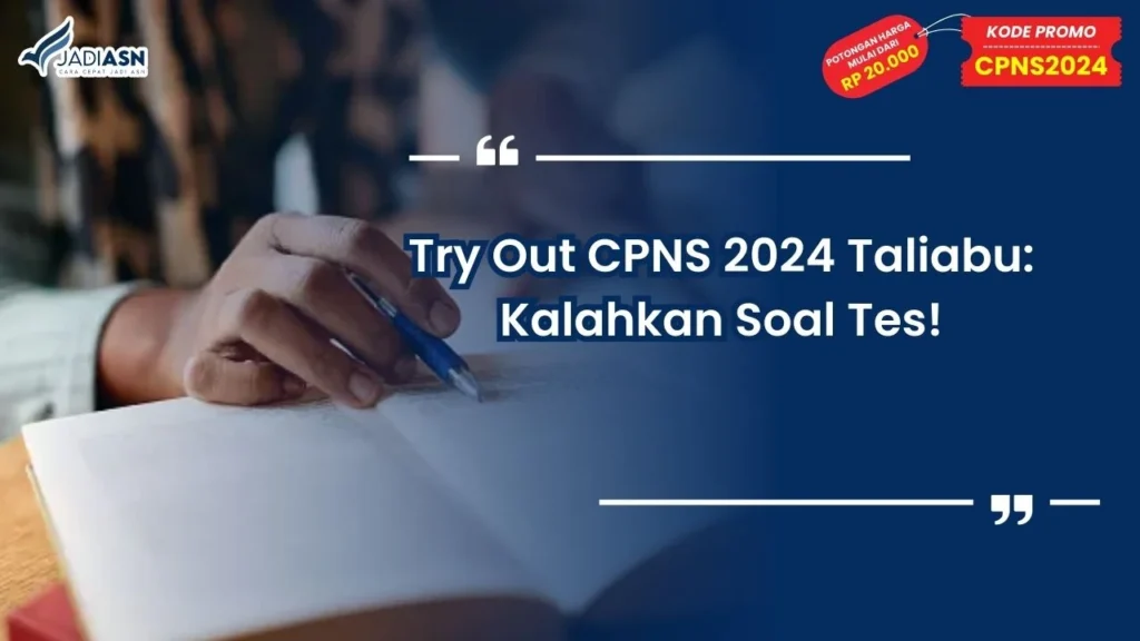 Try Out CPNS 2024 Taliabu: Kalahkan Soal Tes!