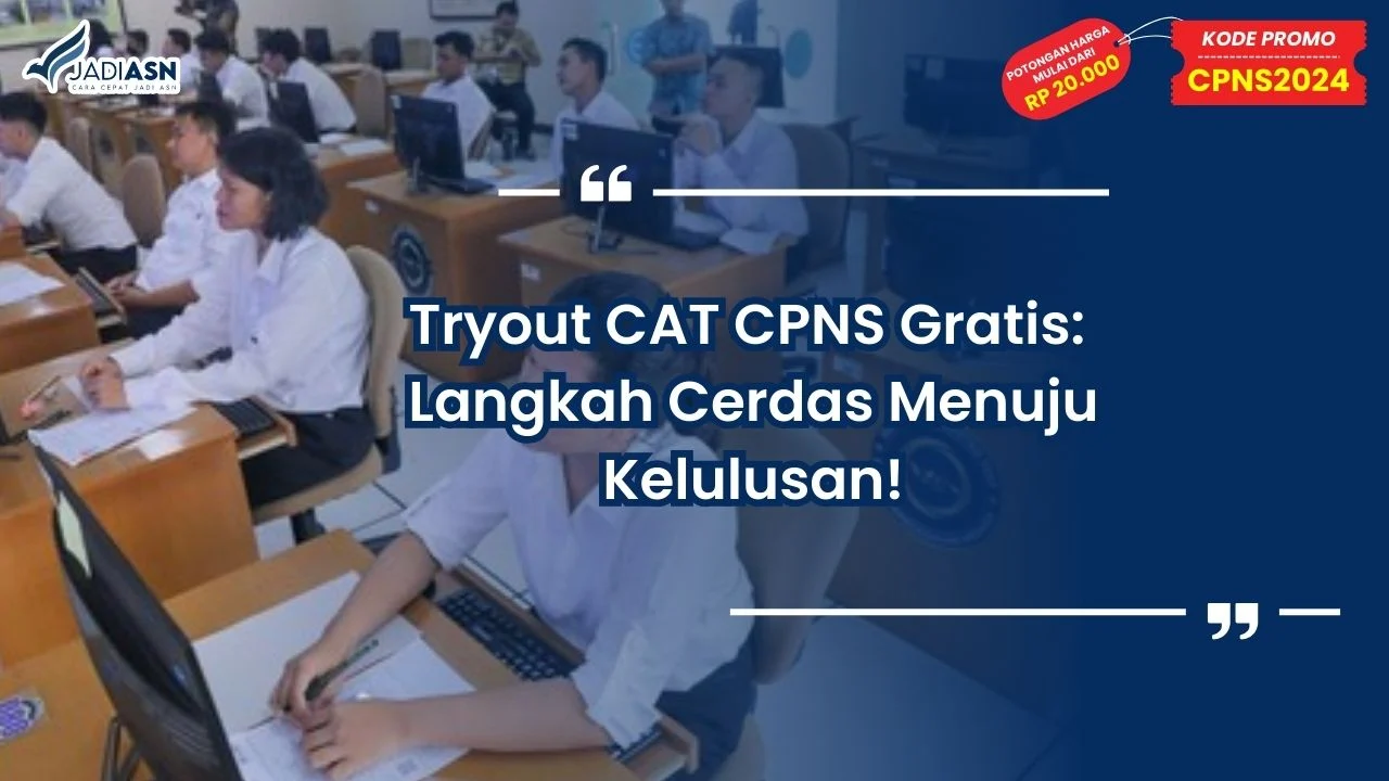Tryout CAT CPNS Gratis: Langkah Cerdas Menuju Kelulusan!