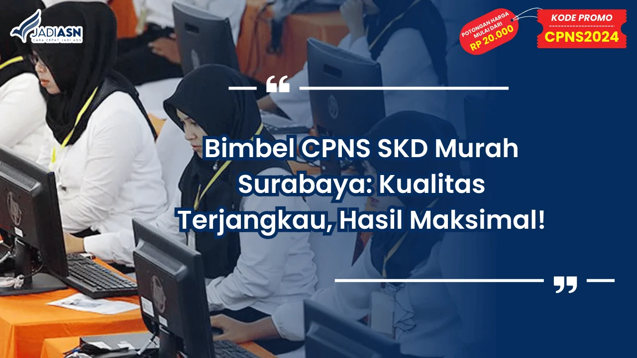 Bimbel CPNS SKD Murah Surabaya