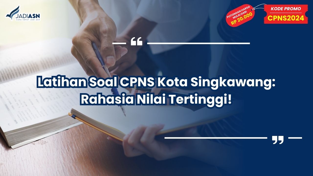 Latihan Soal CPNS Kota Singkawang