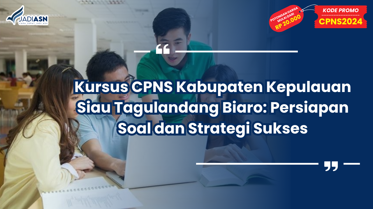 Kursus CPNS Kabupaten Kepulauan Siau Tagulandang Biaro