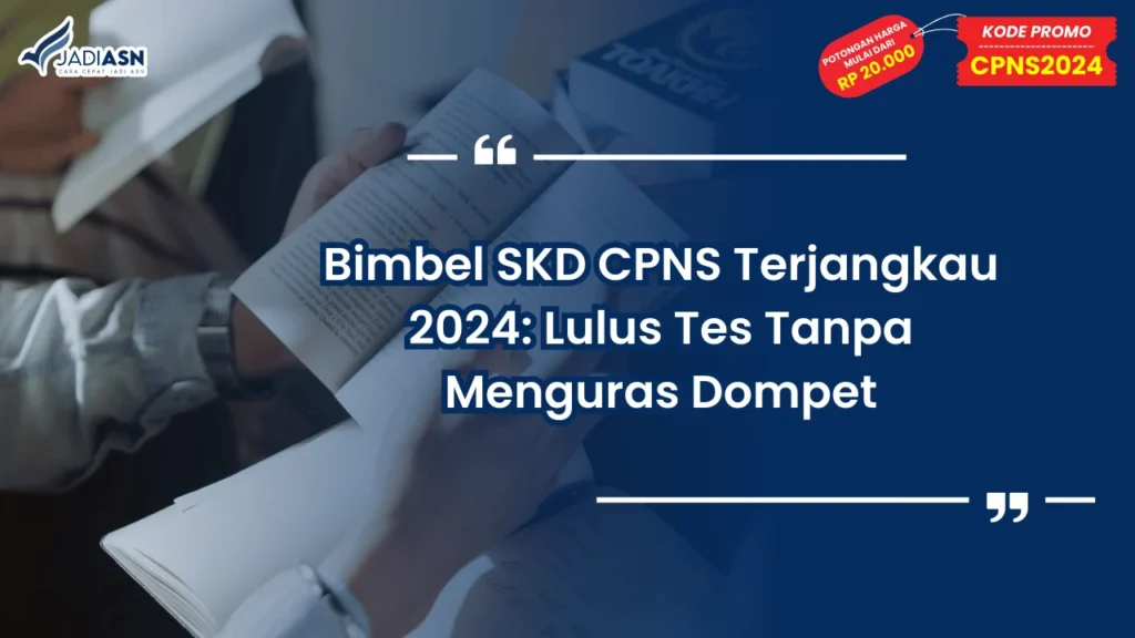 Bimbel SKD CPNS Terjangkau 2024