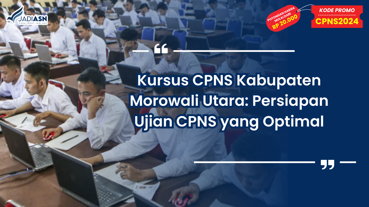 Kursus CPNS Kabupaten Morowali Utara