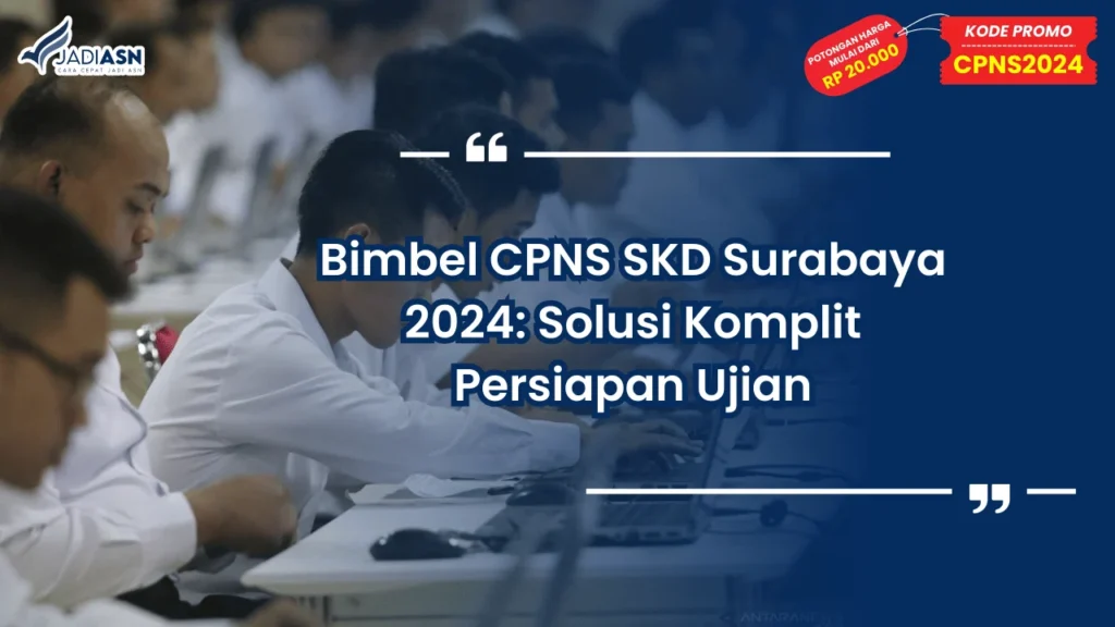 Bimbel CPNS SKD Surabaya 2024