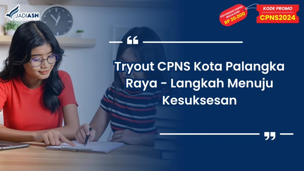 Tryout CPNS Kota Palangka Raya