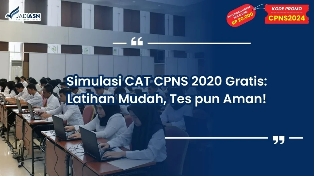 Simulasi CAT CPNS 2020 Gratis