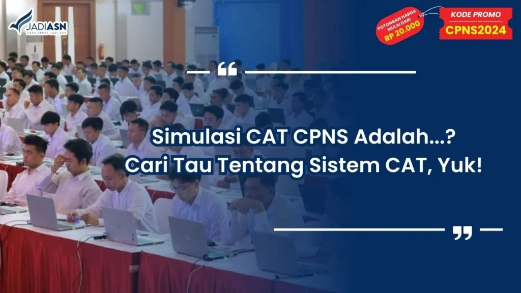 Simulasi CAT CPNS Adalah