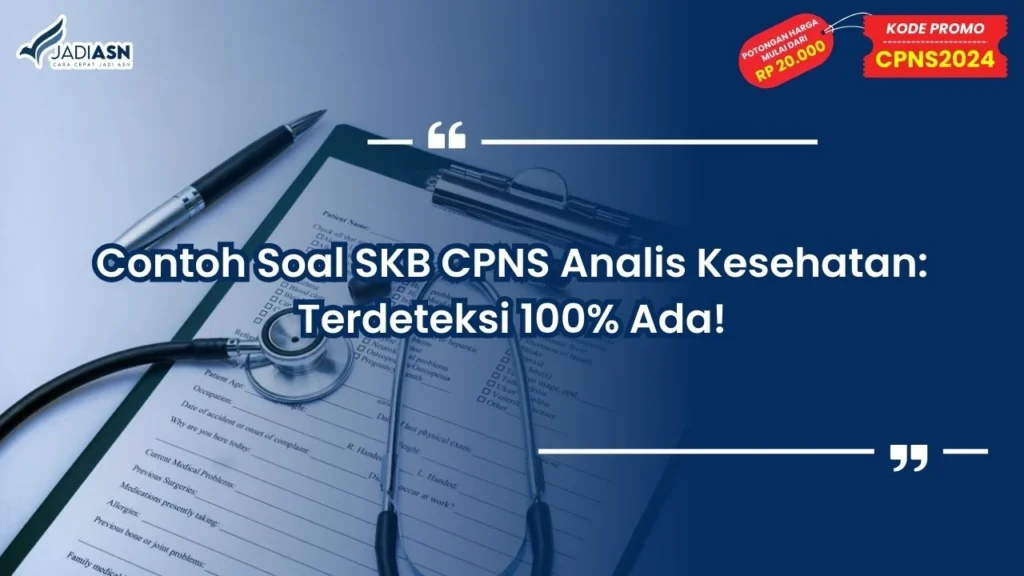 Contoh Soal SKB CPNS Analis Kesehatan
