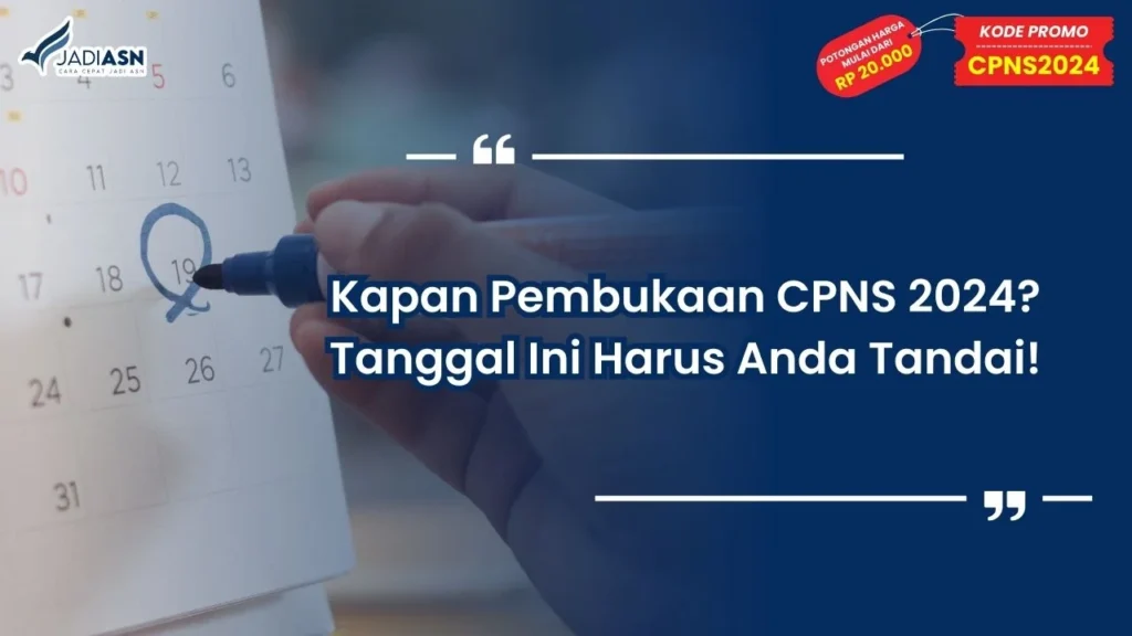 Kapan Pembukaan CPNS 2024