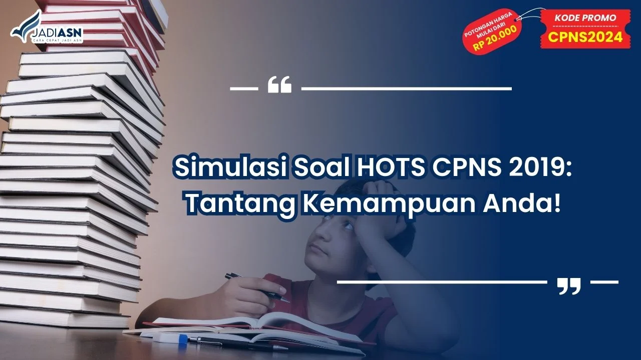 Simulasi Soal HOTS CPNS 2019