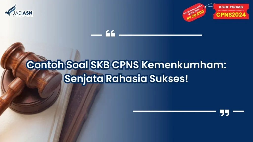 Contoh Soal SKB CPNS Kemenkumham