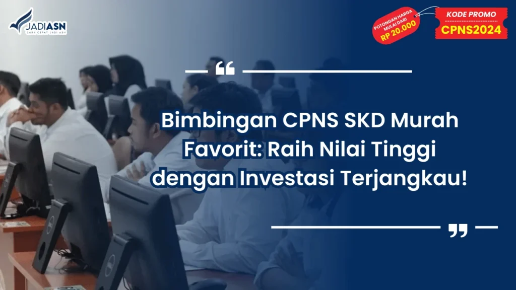 Bimbingan CPNS SKD Murah Favorit