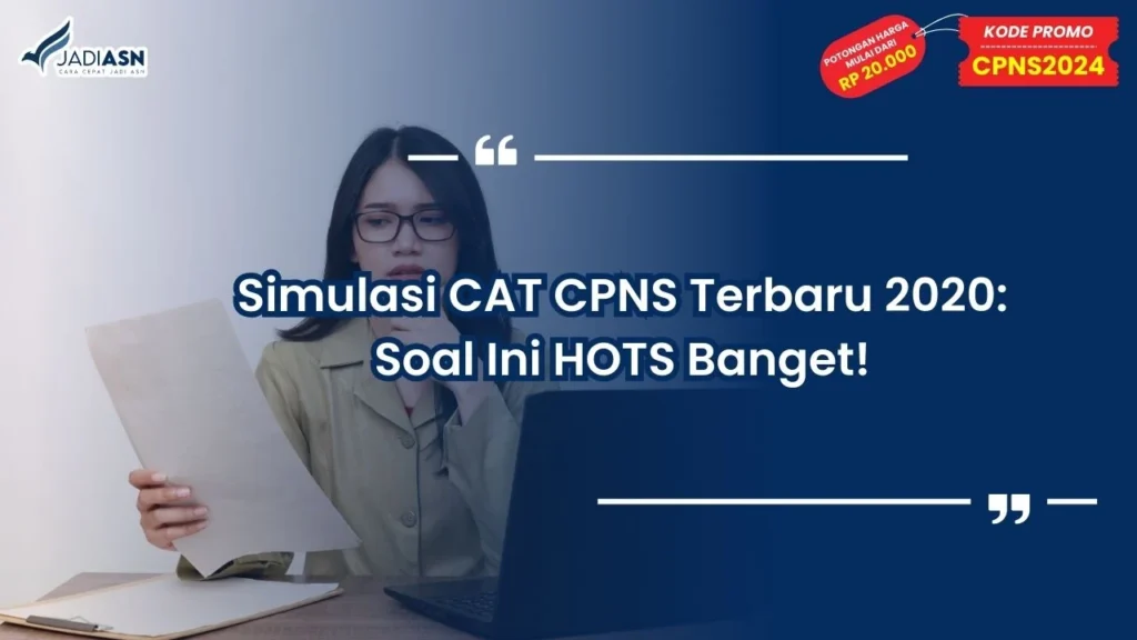 Simulasi CAT CPNS Terbaru 2020