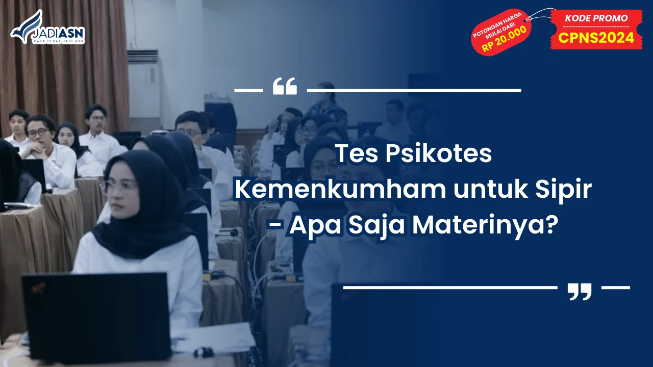 Tes Psikotes Kemenkumham untuk Sipir - Apa Saja Materinya?