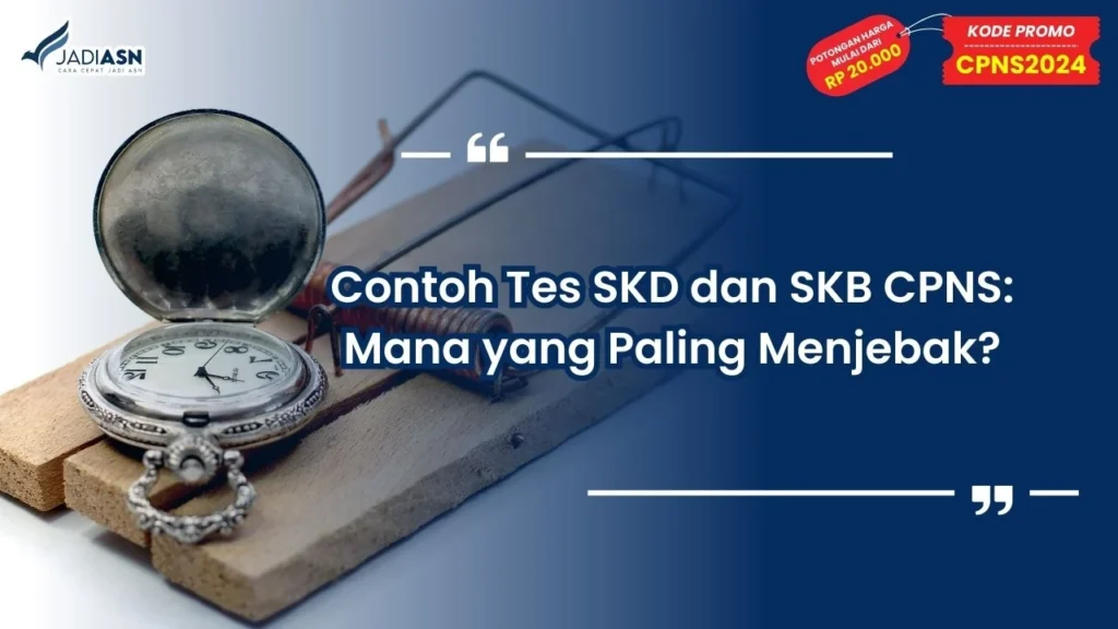 Contoh Tes SKD dan SKB CPNS
