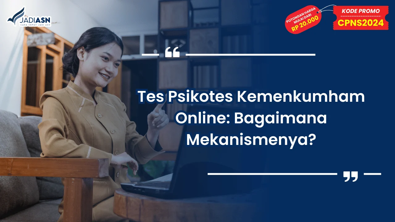 Tes Psikotes Kemenkumham Online: Bagaimana Mekanismenya?