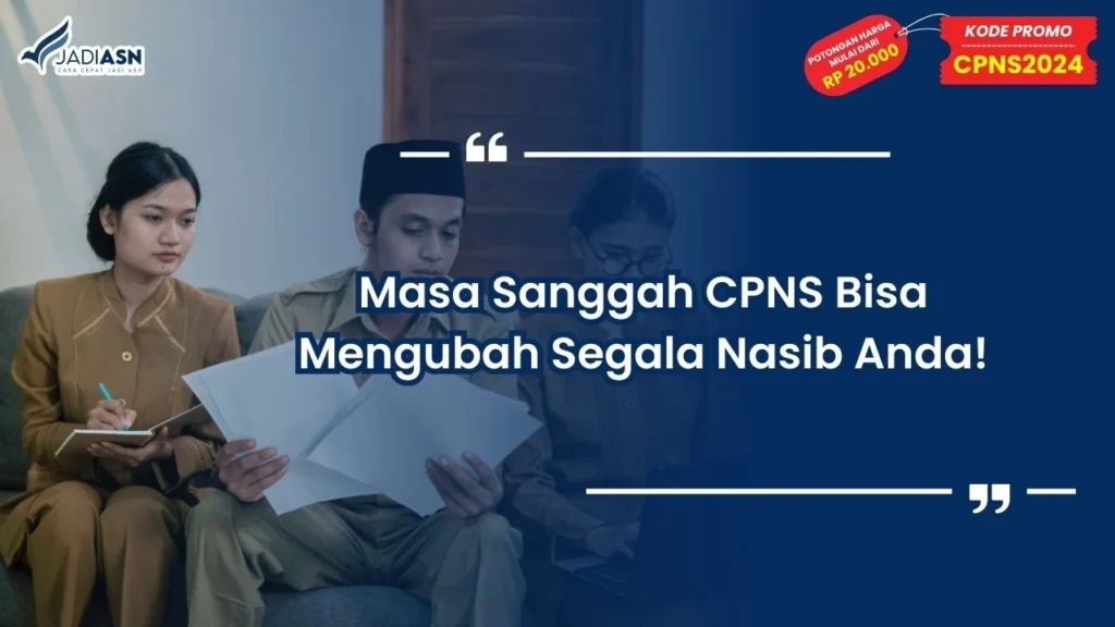 Masa Sanggah CPNS Adalah