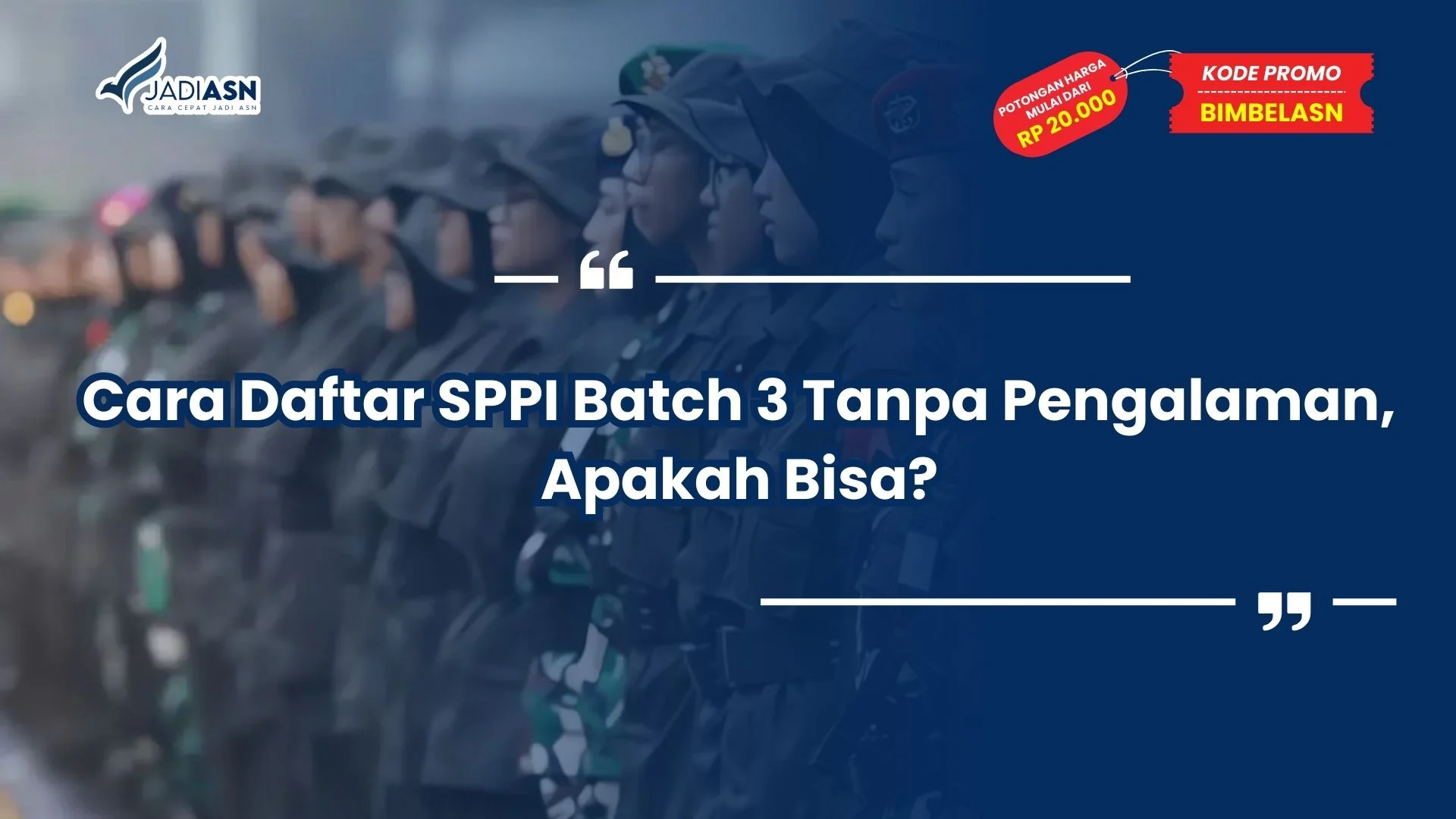 Cara Daftar SPPI Batch 3 Tanpa Pengalaman, Apakah Bisa? - Bimbel CPNS ...