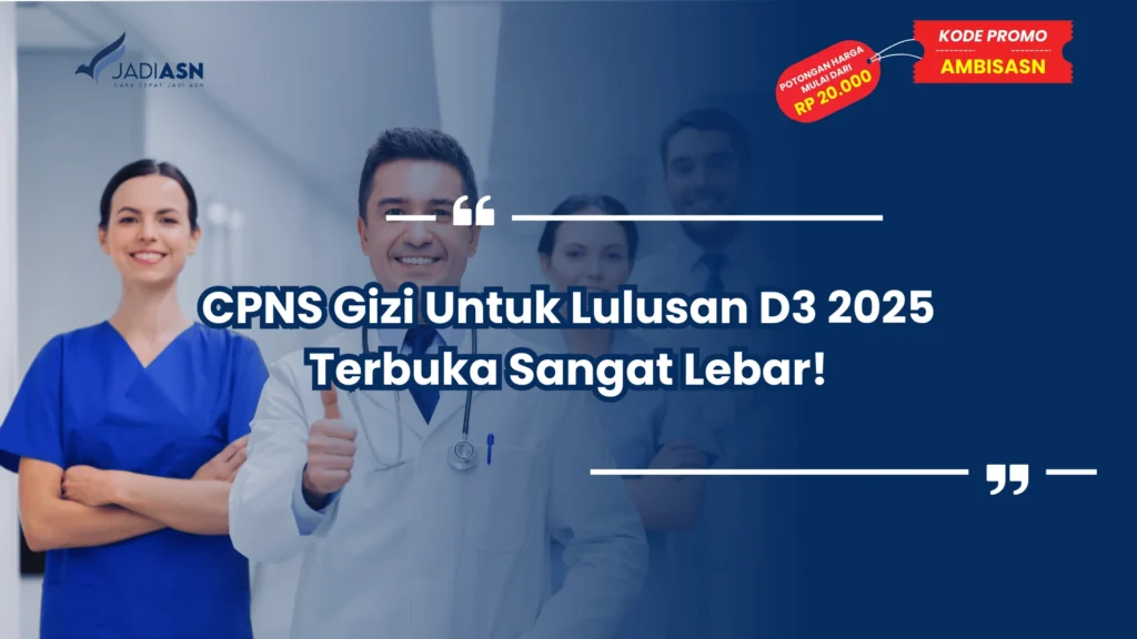 CPNS Gizi Untuk Lulusan D3 2025 Terbuka Sangat Lebar!