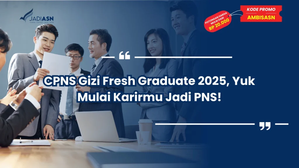 CPNS Gizi Fresh Graduate 2025, Yuk Mulai Karirmu Jadi PNS!