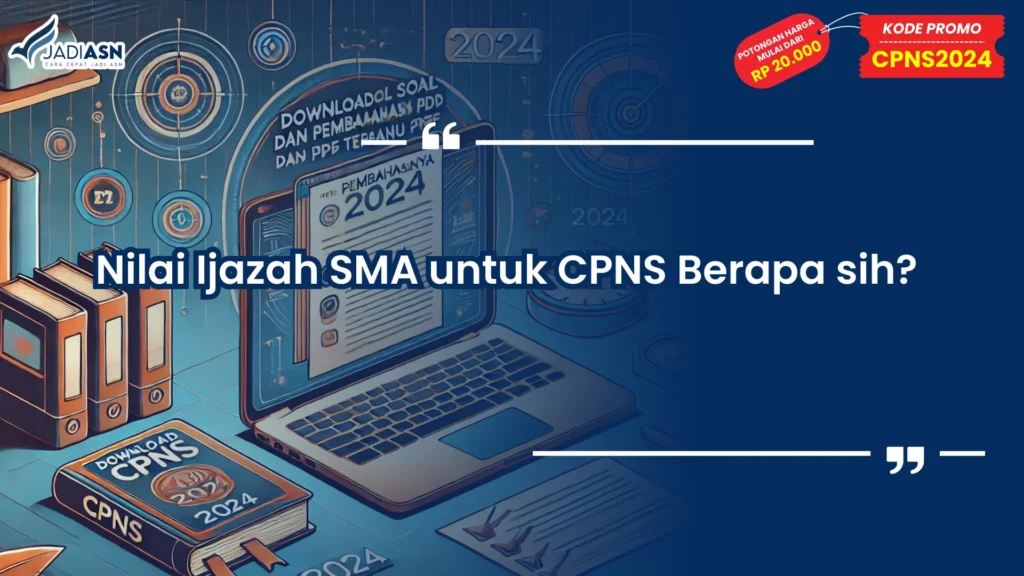 Nilai Ijazah SMA untuk CPNS
