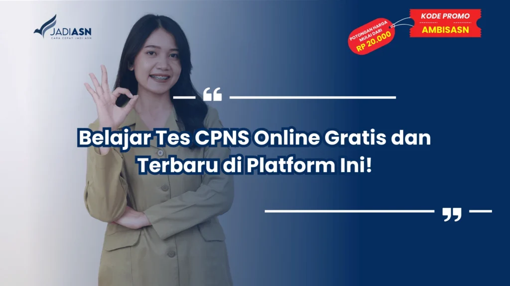 Belajar Tes CPNS Online Gratis dan Terbaru di Platform Ini!