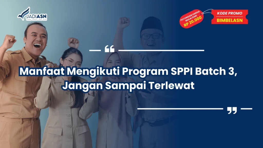 Manfaat Mengikuti Program SPPI Batch 3