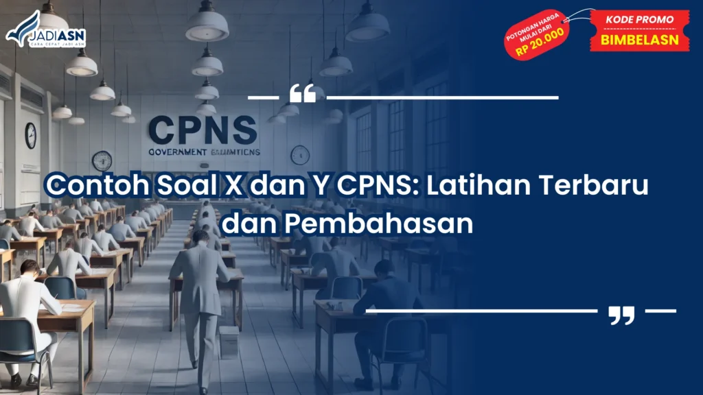 Contoh Soal X dan Y CPNS