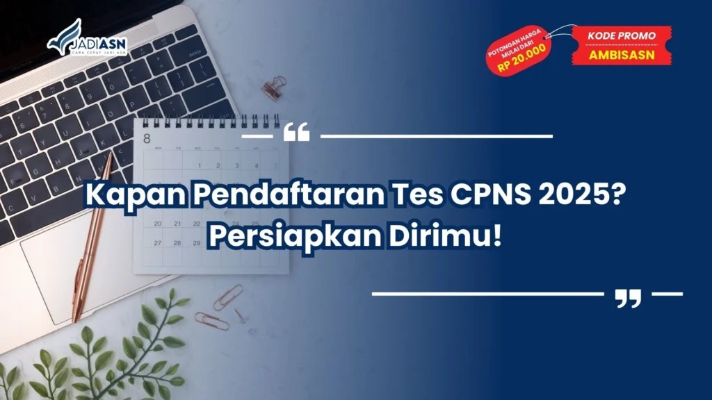 kapan pendaftaran tes cpns 2025