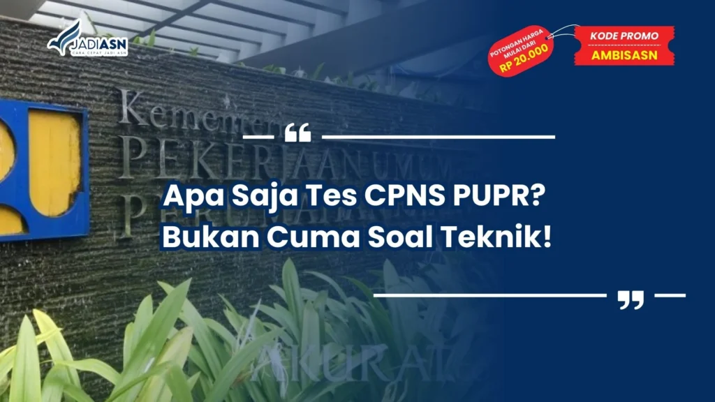Apa Saja Tes CPNS PUPR