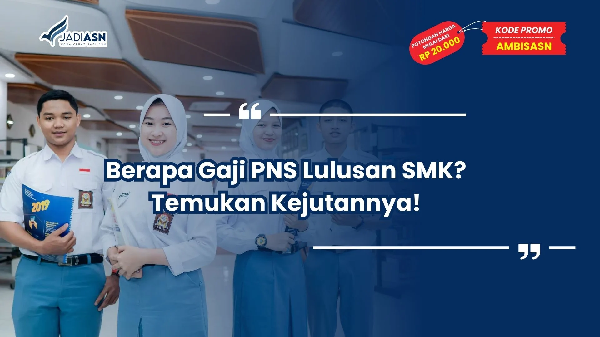 Berapa Gaji PNS Lulusan SMK