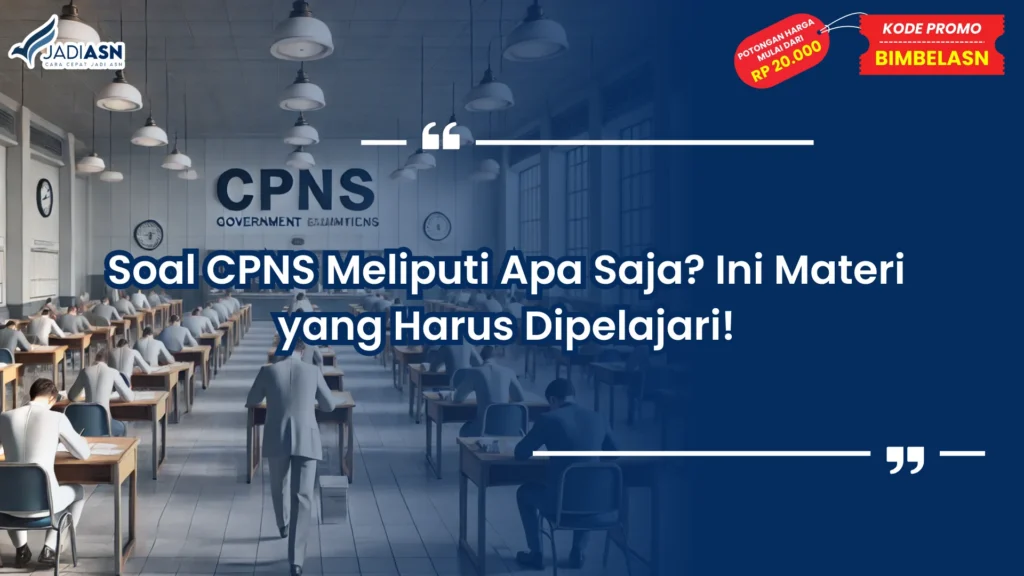 Soal CPNS Meliputi Apa Saja