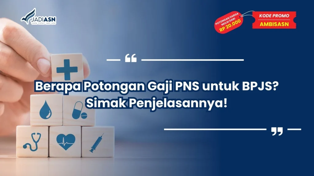 berapa potongan gaji pns untuk bpjs