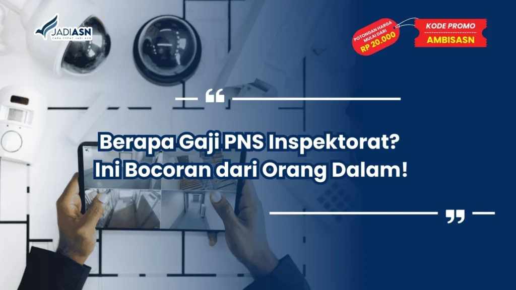Berapa Gaji PNS Inspektorat