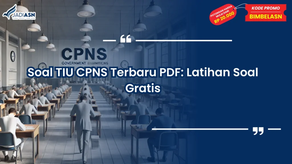 Soal TIU CPNS Terdiri dari Apa Saja